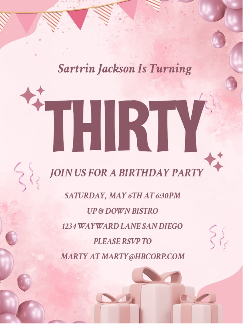 Pink birthday invitation with balloons, bunting, gift boxes, and bold THIRTY text.